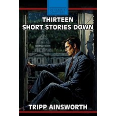 (영문도서) Thirteen Short Stories Down Paperback, Independently Published, English, 9798305070194