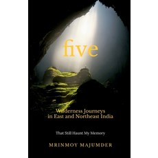 (英文圖書)Five Wilderness Journeys in East and Northeast India: That Still Haunt My Memory 平裝版, Notion Press, 英文