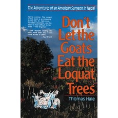 (英文圖書)The Don't Let the Goats Eat the Loquat Trees: The Adventures of an American Surg... 平裝版, Zondervan, 英文