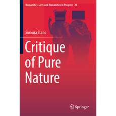 (영문도서) Critique of Pure Nature Paperback, Springer, English, 9783031450778