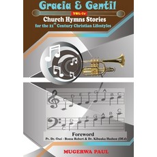 (英文圖書)Gracia & Gentil: Church Hymn Stories For the 21st Century Christian Lifestyles 平裝版, Asante Capital Hub, 英文
