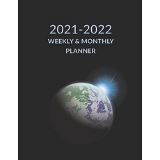 2021 2022 Weekly & Monthly Planner: Earth Planet Space Cover Academic Planner Mid-Year July 2021 to... Paperback, Independently Published, English, 9798735582793