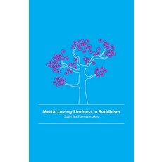 (영문도서) Mettā: Loving-kindness in Buddhism Paperback, Zolag, English, 9781897633526
