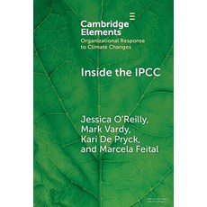 (영문도서) Inside the Ipcc: How Assessment Practices Shape Climate Knowledge Hardcover, Cambridge University Press, English, 9781009559836