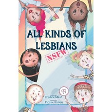 (영문도서) All Kinds of Lesbians Paperback, Independently Published