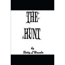 (영문도서)The Hunt: A Serial Murder Ghost Story Paperback, Independently Published, English, 9781097111985