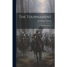 (영문도서) The Tournament; its Periods and Phases Hardcover, Legare Street Press, English, 9781019648926