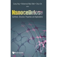 Nanocellulose: Synthesis Structure Properties and Applications Hardcover, World Scientific Publishing..., English, 9781786349460