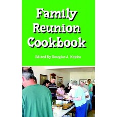 Family Reunion Cookbook Paperback, Independently Published
