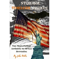 Stoicism Timeless Wisdom: A Practical Guide of Stoic Philosophy to Challenge Daily Problems in Busin... Paperback, Charlie Creative Lab., English, 9781801200097