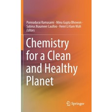 (영문도서) Chemistry for a Clean and Healthy Planet Hardcover, Springer, English, 9783030202828