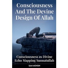 (英文圖書)Consciousness And The Devine Design Of Allah 平裝版, Sam Mohsin, 英文