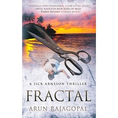 (영문도서)Fractal: A Jick Arnsson Thriller Paperback, Arun Rajagopal, English, 9798985898958