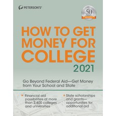 How to Get Money for College 2021 Paperback, Peterson's