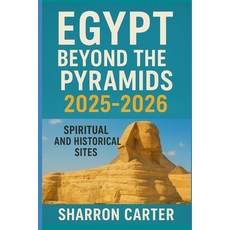 (英文圖書)Egypt Beyond the Pyramids 2025-2026: Spiritual and Historical Sites 平裝版, Independently Published, 英文