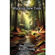 (영문도서)Walking New York With Ryan Young Paperback, Elim Publishing, English, 9781945423710