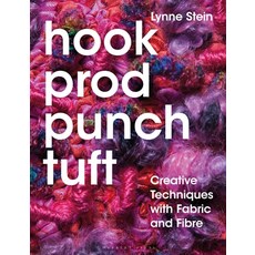 (영문도서) Hook Prod Punch Tuft: Creative Techniques with Fabric and Fibre Paperback, Herbert Press, English, 9781789940886