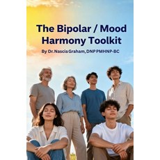 (영문도서)A Bipolar / Mood Harmony Toolkit Paperback, Independently Published, English, 9798274985437