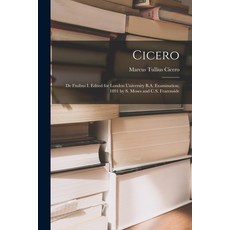 (영문도서) Cicero: De Finibus I. Edited for London University B.A. Examination 1891 by S. Moses and C.S... Paperback, Legare Street Press, English, 9781017025088