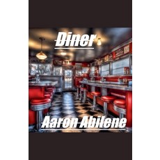 (영문도서)Diner Paperback, Syphon Creative, English, 9798231454464