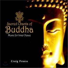 [CD] Craig Pruess - Sacred Chants of Buddha (신성한 붓다 찬트 명상음악)