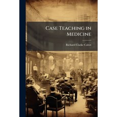(영문도서)Case Teaching in Medicine Paperback, Nabu Press, English, 9781141677771