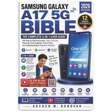 (영문도서)Samsung Galaxy A17 5G Bible: The Complete 3-in-1 User Guide with Step-by-Step In... Paperback, Independently Published, English, 9798198777835 Independently Published, English, 9798198777835