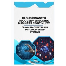 (英文圖書)Cloud Disaster Recovery Ensuring Business Continuity: Design recovery plans for... 平裝版, Independently Published, 英文