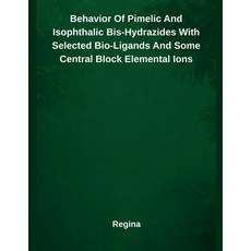 (英文圖書)Behavior Of Pimelic And Isophthalic Bis-Hydrazides With Selected Bio-Ligands And... 平裝版, Independent Publisher, 英文