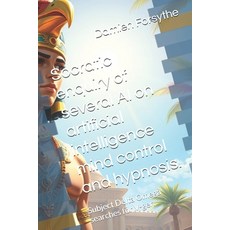 (英文圖書)Socratic enquiry of several AI on artificial intelligence mind control and hypno... 平裝版, Independently Published, 英文