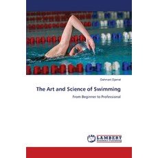 (영문도서)The Art and Science of Swimming Paperback, LAP Lambert Academic Publis..., English, 9786209868139
