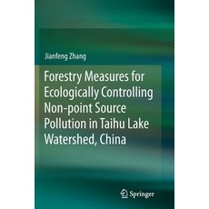 (영문도서) Forestry Measures for Ecologically Controlling Non-Point Source Pollution in Taihu Lake Water... Paperback, Springer, English, 9789811094613