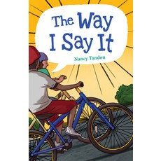 (영문도서) The Way I Say It Hardcover, Charlesbridge Publishing, English, 9781623541330