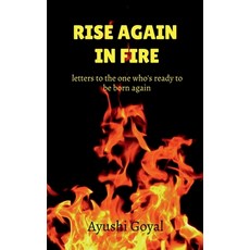 (英文圖書)Rise again in Fire: letters to the one who's ready to be born again 平裝版, Notion Press, 英文