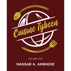 (영문도서) Cuisine Tybeen: Volume 1 Paperback, Palmetto Publishing, English, 9798885909983
