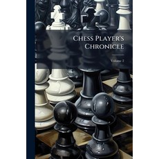 (英文書)Chess Player's Chronicle; Volume 2 平裝版, Nabu Press, 英文