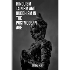 (영문도서) Hinduism Jainism and Buddhism in the Postmodern Age Paperback, Syedmuzamil, English, 9781805453093