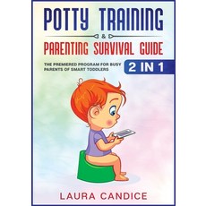 Potty Training & Parenting Survival Guide [2 in 1]: The Premiered Program for Busy Parents of Smart ... Paperback, Mario Mazza, English, 9781802240481