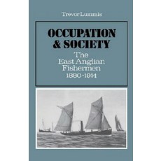 Occupation and Society:The East Anglian Fishermen 1880-1914, Cambridge University Press