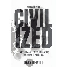 (영문도서)You Are Not Civilized Paperback, Visualtribe, English, 9781069753465