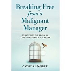 (英文圖書)Breaking Free from a Malignant Manager: Strategies to Reclaim Your Confidence &... 精裝版, Publish Your Purpose Press, 英文