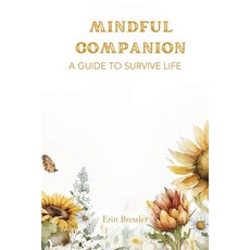 (英文圖書)Mindful Companion: A Guide to Survive Life 平裝版, Palmetto Publishing, 英文