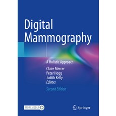 (영문도서) Digital Mammography: A Holistic Approach Paperback, Springer, English, 9783031109003