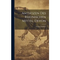 (영문도서) Anthozen des Rheinischen Mittel-Devon Hardcover, Legare Street Press, English, 9781020829963