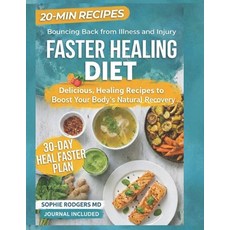 (英文圖書)Faster Healing Diet: Science-Backed Recipes to Unlock Your Body's Healing Reflex 平裝版, Independently Published, 英文
