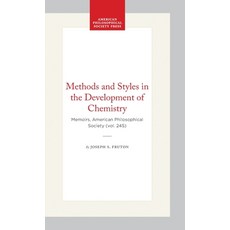 (영문도서)Methods and Styles in the Development of Chemistry: Memoirs American Philosophi... Hardcover, American Philosophical Soci..., English, 9780871692450