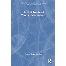 (영문도서) Radical-Relational Perspectives in Transactional Analysis Psychotherapy: Oppression Alienati... Hardcover, Routledge, English, 9780367256975