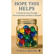 (英文圖書)Hope This Helps: A Gentle Journey Through Procrastination and Back to Yourself 精裝版, Notion Press, English, Hardcover