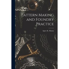 (영문도서) Pattern Making and Foundry Practice Paperback, Legare Street Press, English, 9781015540736