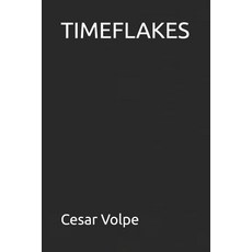 (영문도서)Timeflakes Paperback, Independently Published, English, 9798266796454